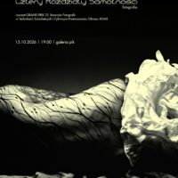 Arek Akki | Cztery Rozdziały Samotności | fotografia | wernisaż